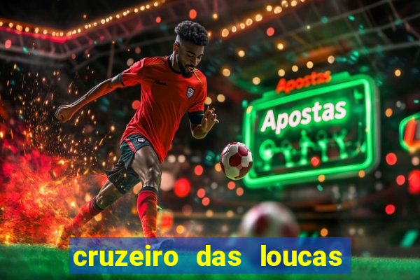 cruzeiro das loucas filme completo dublado topflix